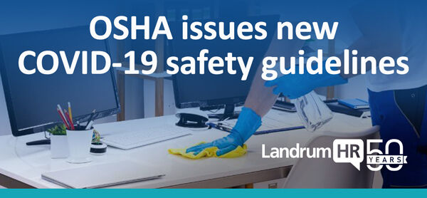 OSHA Issues New COVID-19 Safety Guidelines