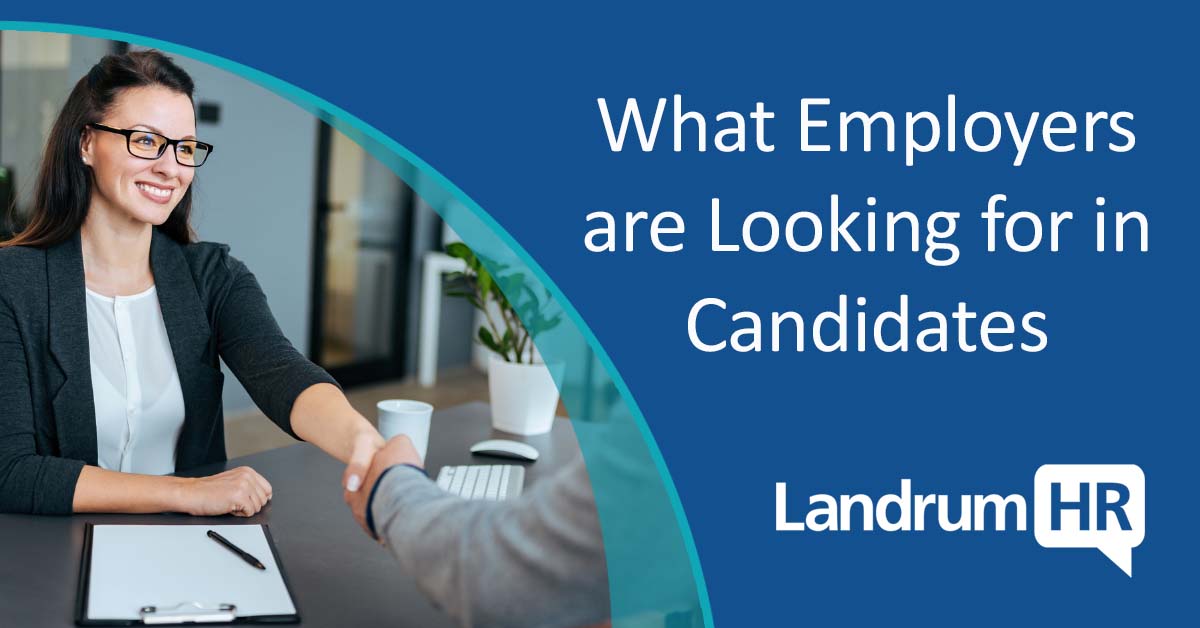 What Employers are Looking for in Candidates